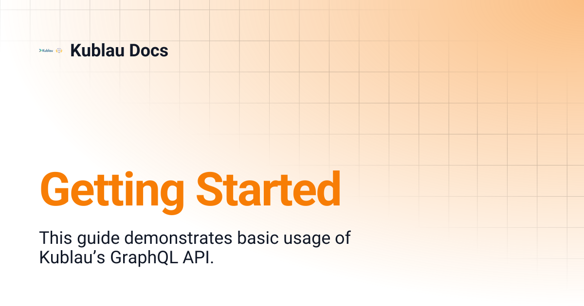 Getting Started | Kublau Docs
